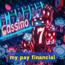 my pay financial